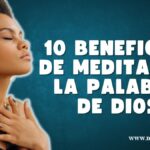 7 sorprendentes beneficios de meditar en la palabra de Dios